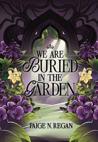 We Are Buried in the Garden