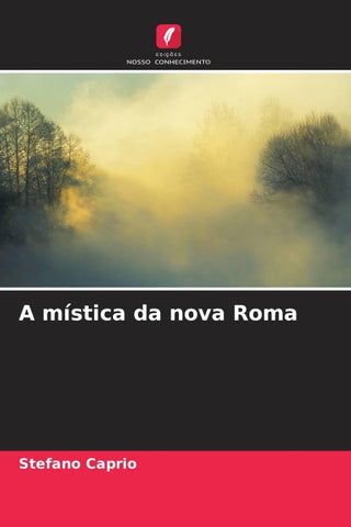 A mística da nova Roma
