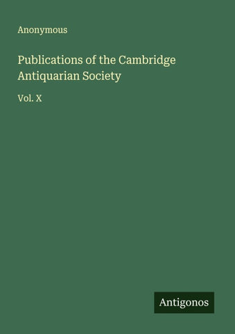Publications of the Cambridge Antiquarian Society