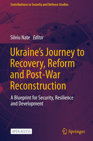 Ukraine's Journey to Recovery, Reform and Post-War Reconstruction