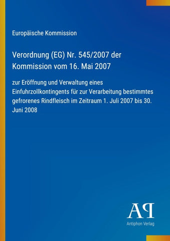 Verordnung (EG) Nr. 545/2007 der Kommission vom 16. Mai 2007