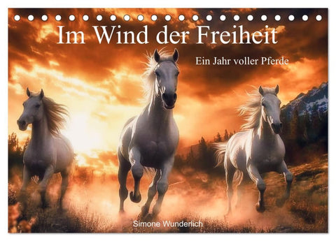 Im Wind der Freiheit - Ein Jahr voller Pferde (Tischkalender 2026 DIN A5 quer), CALVENDO Monatskalender