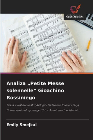 Analiza "Petite Messe solennelle" Gioachino Rossiniego
