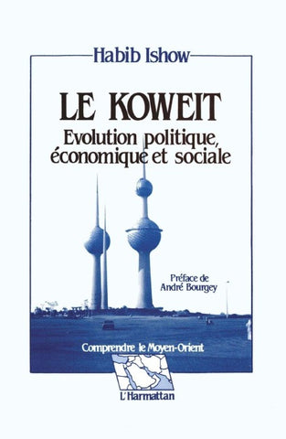 Le Koweit, évolution politique, économique et sociale