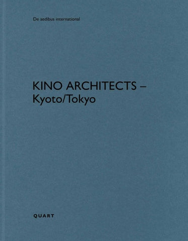 KINO Architects - Kyoto/Tokyo