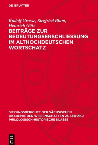 Beiträge zur Bedeutungserschliessung im althochdeutschen Wortschatz