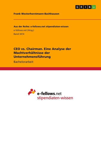 CEO vs. Chairman. Eine Analyse der Machtverhältnisse der Unternehmensführung