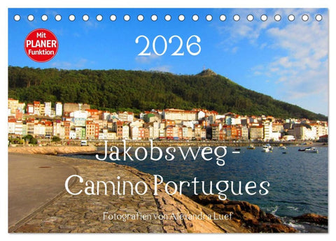 Jakobsweg - Camino Portugues (Tischkalender 2026 DIN A5 quer), CALVENDO Monatskalender