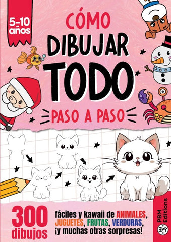 Aprender a Dibujar TODO Paso a Paso - Para niños de 5 a 10 años
