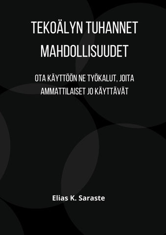 Tekoälyn tuhannet mahdollisuudet