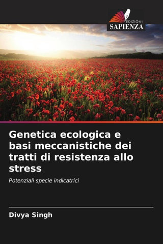 Genetica ecologica e basi meccanistiche dei tratti di resistenza allo stress