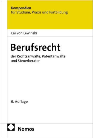 Berufsrecht der Rechtsanwälte, Patentanwälte und Steuerberater