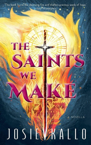 The Saints We Make