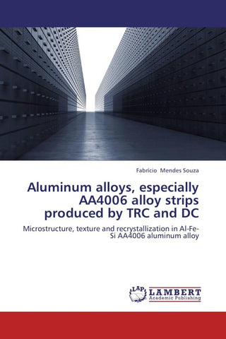 Aluminum alloys, especially AA4006 alloy strips produced by TRC and DC