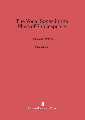 The Vocal Songs in the Plays of Shakespeare