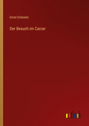 Der Besuch im Carcer