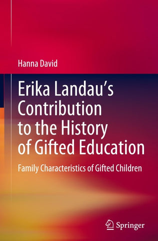 Erika Landau’s Contribution to the History of Gifted Education