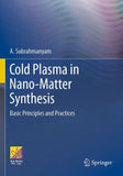Cold Plasma in Nano-Matter Synthesis