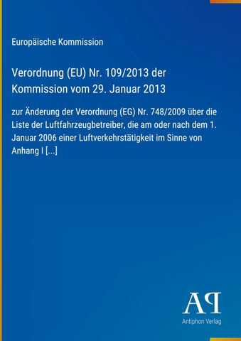 Verordnung (EU) Nr. 109/2013 der Kommission vom 29. Januar 2013