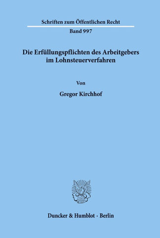 Die Erfüllungspflichten des Arbeitgebers im Lohnsteuerverfahren.