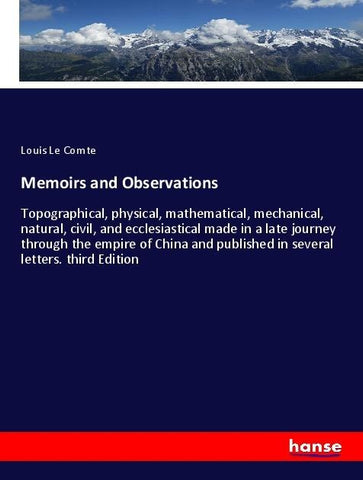 Memoirs and Observations