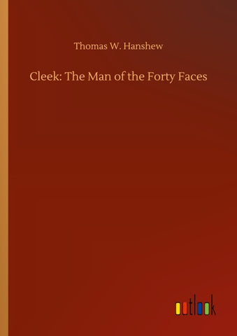 Cleek: The Man of the Forty Faces