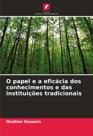 O papel e a eficácia dos conhecimentos e das instituições tradicionais