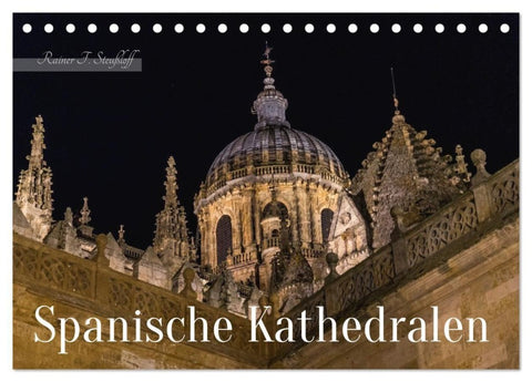 Spanische Kathedralen (Tischkalender 2027 DIN A5 quer), CALVENDO Monatskalender