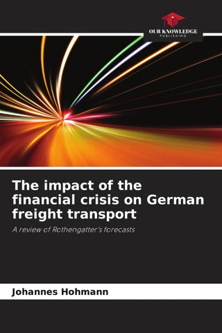 The impact of the financial crisis on German freight transport