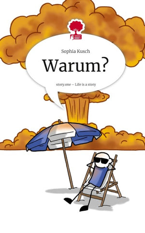 Warum?. Life is a Story - story.one