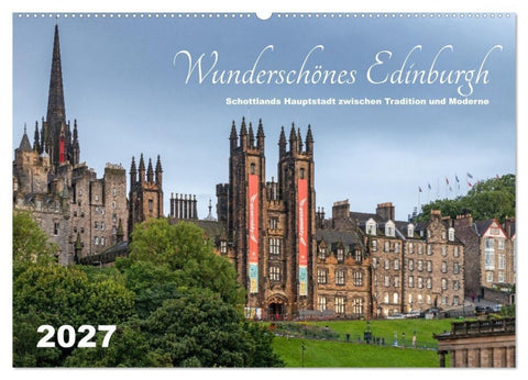 Wunderschönes Edinburgh (Wandkalender 2027 DIN A2 quer), CALVENDO Monatskalender