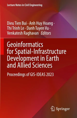 Geoinformatics for Spatial-Infrastructure Development in Earth and Allied Sciences