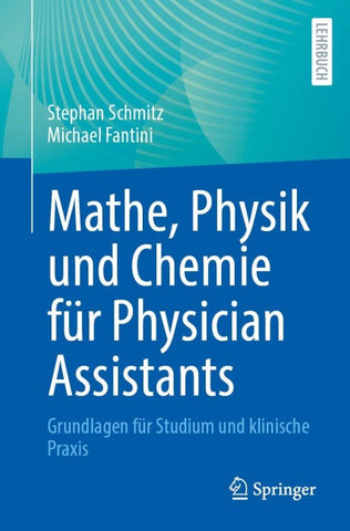 Mathe, Physik und Chemie für Physician Assistants