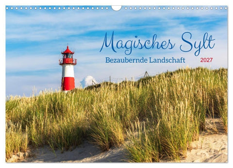 Magisches Sylt. Bezaubernde Landschaft (Wandkalender 2027 DIN A3 quer), CALVENDO Monatskalender
