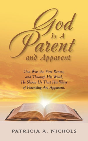 God Is A Parent  and  Apparent