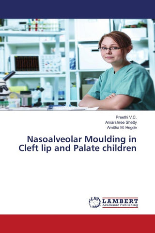 Nasoalveolar Moulding in Cleft lip and Palate children