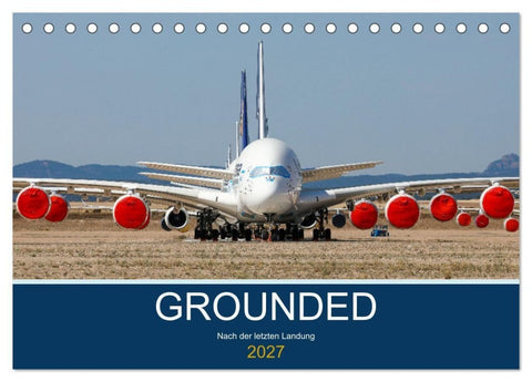 GROUNDED (Tischkalender 2027 DIN A5 quer), CALVENDO Monatskalender