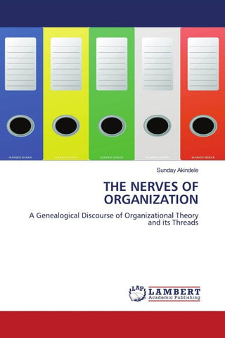 THE NERVES OF ORGANIZATION