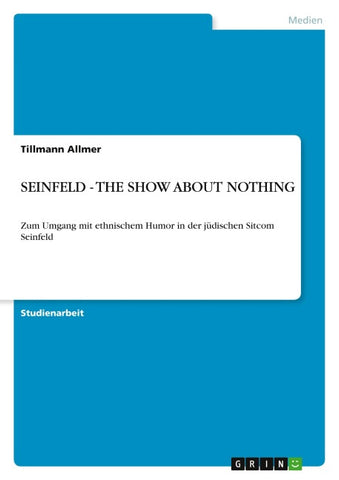SEINFELD - THE SHOW ABOUT NOTHING