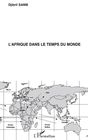L'Afrique dans le temps du monde