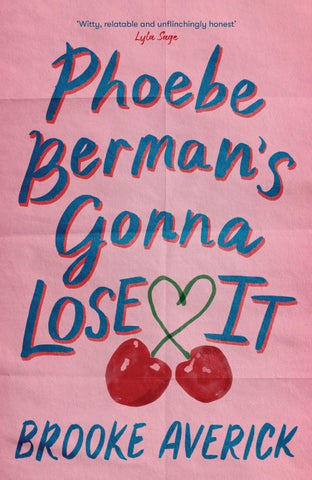Phoebe Berman's Gonna Lose It
