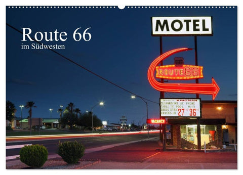 Route 66 im Südwesten (Wandkalender 2027 DIN A2 quer), CALVENDO Monatskalender