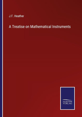 A Treatise on Mathematical Instruments