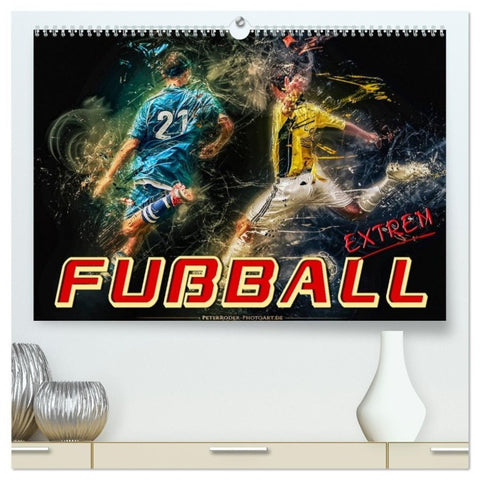 Fußball - extrem (hochwertiger Premium Wandkalender 2027 DIN A2 quer), Kunstdruck in Hochglanz