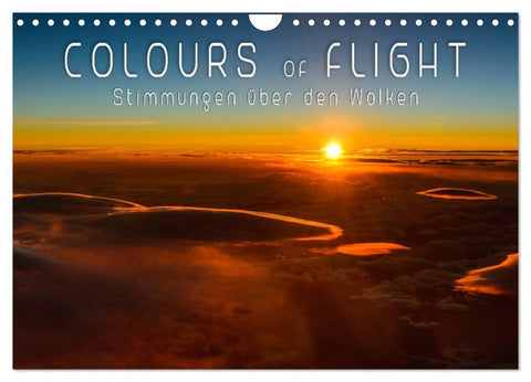 Colours of Flight - Stimmungen über den Wolken (Wandkalender 2026 DIN A4 quer), CALVENDO Monatskalender