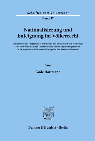 Nationalisierung und Enteignung im Völkerrecht.