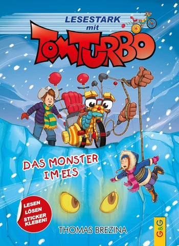 Tom Turbo – Lesestark – Das Monster im Eis