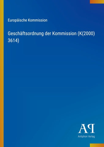 Geschäftsordnung der Kommission (K(2000) 3614)