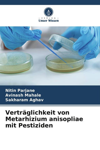 Verträglichkeit von Metarhizium anisopliae mit Pestiziden