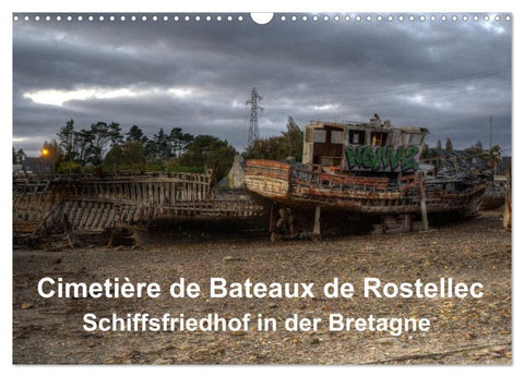 Cimetière de Bateaux de Rostellec (Wandkalender 2027 DIN A3 quer), CALVENDO Monatskalender
